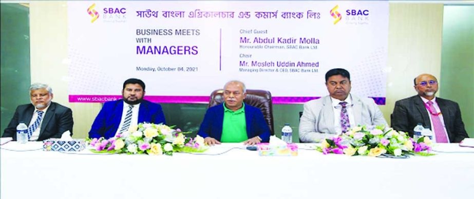 Abdul Kadir Molla, Chairman of South Bangla Agriculture and Commerce Bank Limited, speaking at the Business Meets with managers at the bank's head office on Tuesday. Managing Director and CEO Mosleh Uddin Ahmed, Additional Managing Director M Shamsul Are