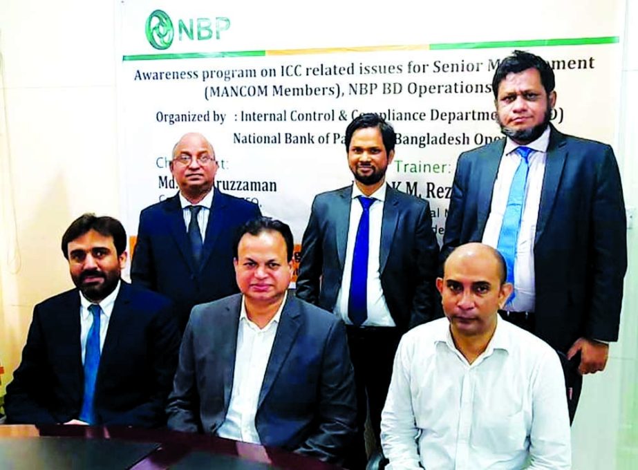 Md. Quamruzzaman, Country Head & CEO of National Bank of Pakistan-NBP (BD) attended as chief guest in the session of a 3 days long training on 'Internal Control & Compliance' held at NBP controlling office in the capital recently. K.M Rezaul Karim, DGM,