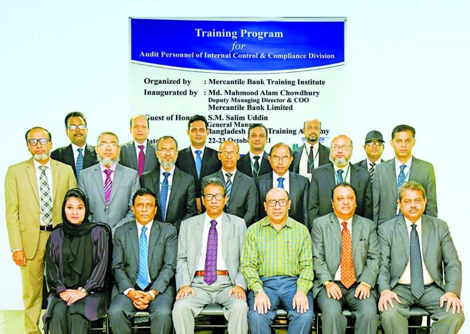 Md. Mahmood Alam Chowdhury, DMD and officials of Mercantile Bank Limited, pose for photo after inauguration a training program for the officials of Internal Control & Compliance Division (ICCD) at the banks head office recently.