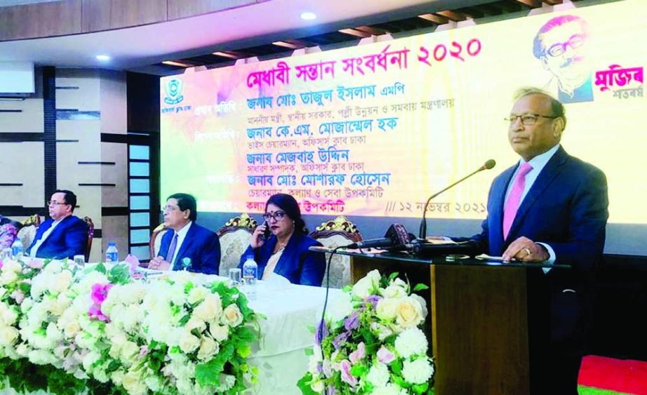 Local Government Minister Tajul Islam speaks at 'Meritorious Children's Reception-2020' at the Officers' Club in the city on Saturday. NN photo