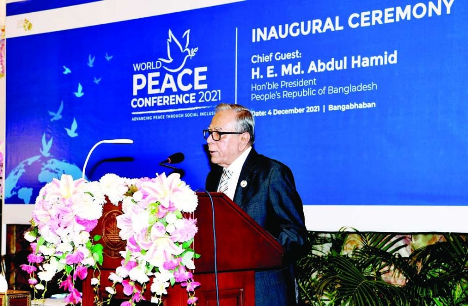 President Md Abdul Hamid addresses the inaugural ceremony of the World Peace Conference 2021 in Dhaka on Saturday. PID photo