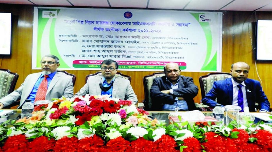 Chairman of Bangladesh Council of Scientific and Industry Research (BCSIR).Prof Dr. Aftab Ali Sheikh, among others, at a workshop on "Role of IFST of BCSIR on the 4th Industrial Revolution" in its auditorium in the city on Thursday. NN photo