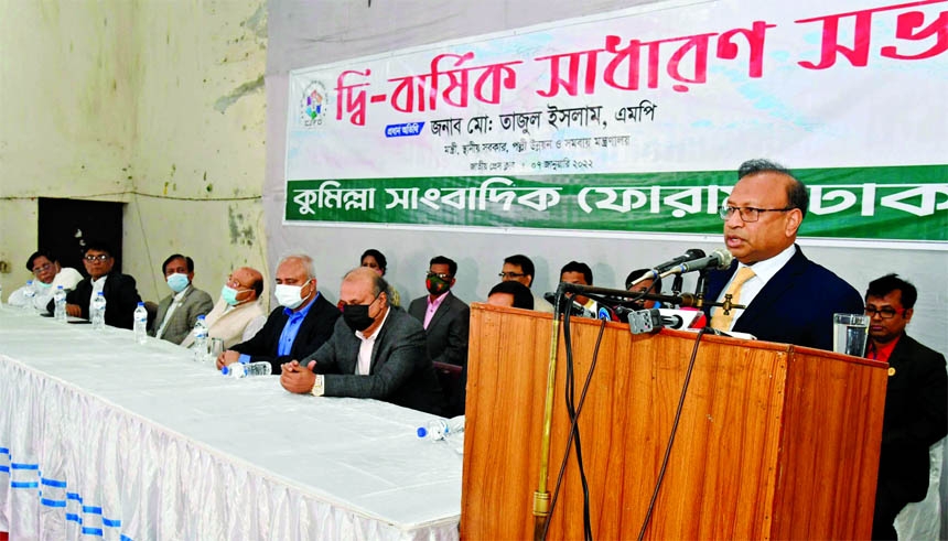 Local Government Minister Tajul Islam speaks at the biennial conference of Cumilla Journalists Forum, Dhaka at the Jatiya Press Club on Friday.