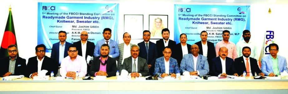 FBCCI President Md Jashim Uddin was speaking at the first meeting of the standing committee on RMG, knitwear and sweaters of the Federation of Bangladesh Chambers of Commerce and Industry (FBCCI) at its office in Dhaka on Saturday.