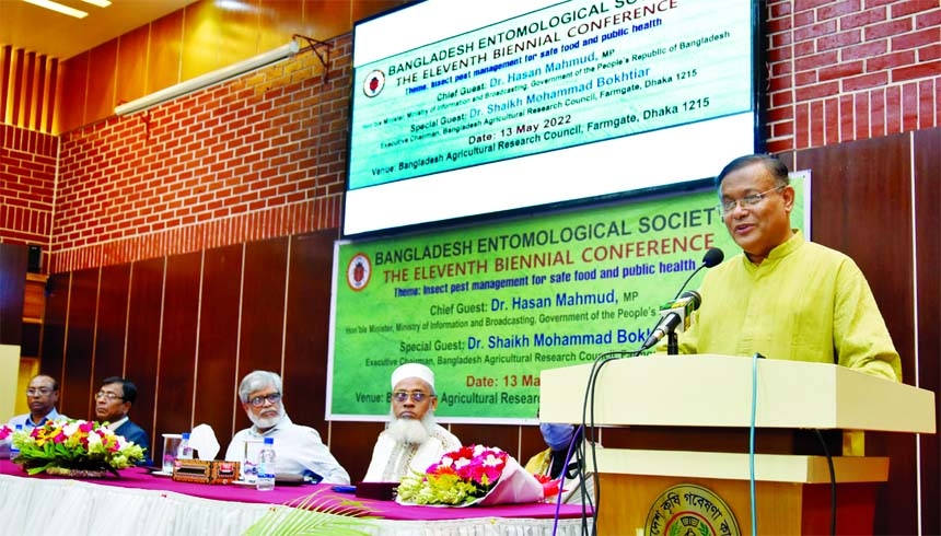 Information and Broadcasting Minister Dr. Hasan Mahmud speaks at the 11th biennial conference of Bangladesh Entomological Society in the auditorium of BARC in the city on Friday.