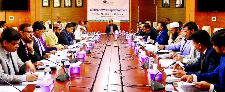 Md. Habibur Rahman, Managing Director of Al-Arafah Islami Bank Limited, presiding over the 'Monthly Business Development Conference' at the bank's head office in the city on Thursday. Kazi Towhidul Alam, Md. Fazlul Karim, DMDs of the bank among others