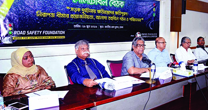Former Chairman of National Human Rights Commission Dr Mizanur Rahman, among others, at a roundtable on 'Compensation to the Affected People in Road Accidents: Necessity of Security Insurance' organised by Road Safety Foundation at the Jatiya Press Club