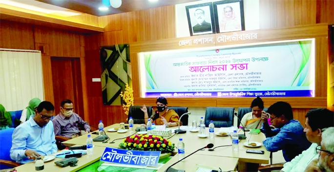 MOULVIBAZAR: District Administration, Moulvibazar arranged a discussion meeting marking the Internatioanl Literacy Day at its Conference Room on Wednesday.